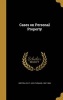 Cases on Personal Property (Hardcover) - Levi T Levi Thomas 1837 190 Griffin Photo