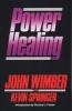 Power Healing (Paperback, 1st HarperCollins pbk. ed) - John Wimber Photo