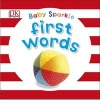 Baby Sparkle First Words (Board book) - Dk Photo