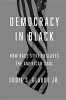 Democracy in Black - How Race Still Enslaves the American Soul (Hardcover) - Eddie S Glaude Photo