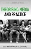 Theorising Media and Practice (Hardcover, New) - Birgit Brauchler Photo