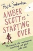 Amber Scott is Starting Over (Paperback) - Ruth Saberton Photo