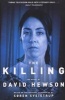 The Killing 1 (Paperback, Main Market Ed.) - David Hewson Photo