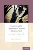 Exploring the Dynamics of Human Development - An Integrative Approach (Hardcover) - Catherine Raeff Photo