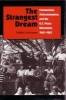 The Strangest Dream - Communism, Anti-communism and the U.S. Peace Movement, 1945-1963 (Hardcover, 1st ed) - Robbie Lieberman Photo