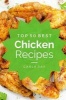 Chicken - Top 50 Best Chicken Recipes - The Quick, Easy, & Delicious Everyday Cookbook! (Paperback) - Carla Ray Photo