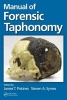 Manual of Forensic Taphonomy (Hardcover) - James T Pokines Photo