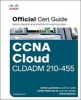 CCNA Cloud CLADADM 210-455 Official Cert Guide (Hardcover) - Steve Wasko Photo