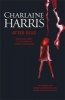 After Dead - What Came Next in the World of Sookie Stackhouse (Paperback) - Charlaine Harris Photo