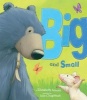 Big and Small (Hardcover) - Elizabeth Bennett Photo