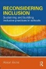 Reconsidering Inclusion - Sustaining and Building Inclusive Practices in Schools (Paperback) - Alison Ekins Photo