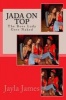 Jada on Top - The Boss Lady Gets Naked (Paperback) - Jayla James Photo