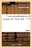 Description Historique Et Critique de L'Italie T. 1 (French, Paperback) - Jerome Richard Photo