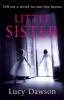 Little Sister (Paperback) - Lucy Dawson Photo