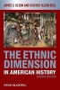 The Ethnic Dimension in American History (Paperback, 4th Revised edition) - James Stuart Olson Photo