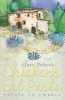 Chickens Eat Pasta - Escape to Umbria (Paperback) - Clare Pedrick Photo