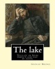 The Lake. by -  and William Heinemann: Tells of an Irish Priest's Loss Not of Faith, But of Commitment to the Principles Fostered in Him During His Training. (Paperback) - George Moore Photo