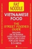 Vietnamese Food. - Vietnamese Street Food Vietnamese to English Translations (Paperback) - Bruce Blanshard Photo