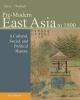 Pre-Modern East Asia, Volume I: To 1800 (Paperback, 3rd Revised edition) - Patricia Ebrey Photo