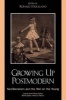 Growing Up Postmodern - Neoliberalism and the War on the Young (Paperback) - Ronald Strickland Photo