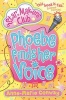 Phoebe Finds Her Voice (Paperback) - Anne Marie Conway Photo