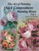 Quick Compositions Painting Roses Vol. 1 - Paint It Simply Concept Lessons (Paperback) - David Jansen Photo