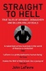 Straight to Hell - True Tales of Deviance, Debauchery and Billion-Dollar Deals (Paperback, Main) - John Lefevre Photo