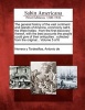 The General History of the Vast Continent and Islands of America, Commonly Call'd, the West-Indies - From the First Discovery Thereof, with the Best Accounts the People Could Give of Their Antiquities: Collected from the Original... Volume 5 of 6 (Abridge Photo