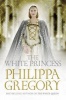 The White Princess (Hardcover) - Philippa Gregory Photo