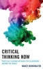 Critical Thinking Now - Practical Teaching Methods for Classrooms Around the World (Paperback) - Nancy Burkhalter Photo