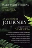 An Unintended Journey - A Caregiver's Guide to Dementia (Paperback, New) - Janet Yagoda Shagam Photo