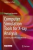 Computer Simulation Tools for X-Ray Analysis 2016 - Scattering and Diffraction Methods (Hardcover) - Sergio Luiz Morelhao Photo