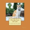 For the Love of Cats - A Collection of Short Cat Stories for Children (Paperback) - Maggie F Thrasher Photo