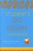 Students Go Vegan Cookbook - 125 Quick, Easy, Cheap and Tasty Vegan Recipes (Paperback) - Carole Raymond Photo