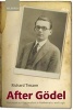 After Godel - Platonism and Rationalism in Mathematics and Logic (Paperback) - Richard L Tieszen Photo