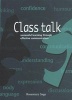 Class Talk - Successful Learning Through Effective Communication (Paperback) - Rosemary Sage Photo