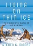 Living on Thin Ice - The Gwich'in Natives of Alaska (Hardcover) - Steven C Dinero Photo