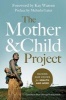 The Mother and Child Project - Raising Our Voices for Health and Hope (Paperback) - Melinda Gates Photo