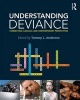 Understanding Deviance - Connecting Classical and Contemporary Perspectives (Paperback) - Tammy L Anderson Photo