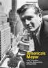 America's Mayor - John V. Lindsay and the Reinvention of New York (Paperback, New) - Sam Roberts Photo