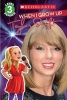 When I Grow Up: Taylor Swift (Paperback) - Scholastic Photo