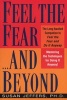 Feel the Fear... And Beyond - Mastering the Technique of Doing It Anyway (Paperback) - Susan Jeffers Photo