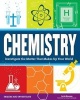 Chemistry - Investigate the Matter That Makes Up Your World (Hardcover) - Carla Mooney Photo