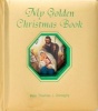 My Golden Christmas Book (Board book) - Thomas J Donaghy Photo