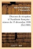 Discours de Reception A L'Academie Francaise: Seance Du 13 Decembre 1888 (French, Paperback) - Gabriel Paul Othenin Haussonville Photo