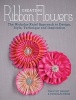 Creating Ribbon Flowers - The  Approach to Design, Style, Technique & Inspiration (Paperback) - Nicholas Kniel Photo