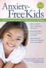 Anxiety-Free Kids - An Interactive Guide for Parents and Children, 2nd Ed. (Paperback, 2nd) - Bonnie Zucker Photo