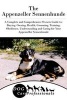 The Appenzeller Sennenhunde - A Complete and Comprehensive Owners Guide To: Buying, Owning, Health, Grooming, Training, Obedience, Understanding and Caring for Your Appenzeller Sennenhunde (Paperback) - Dog Care Professionals Photo