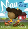 Nina the Neighborhood Ninja (Hardcover) - Sonia Panigrahy Photo