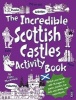 The Incredible Scottish Castles Activity Book (Paperback, Illustrated edition) - Fiona Macdonald Photo